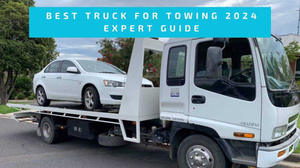 Best Truck for Towing 2024